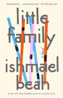Little Family: A Novel by Ishmael Beah