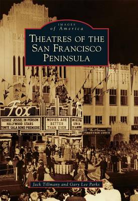 Theatres of the San Francisco Peninsula book