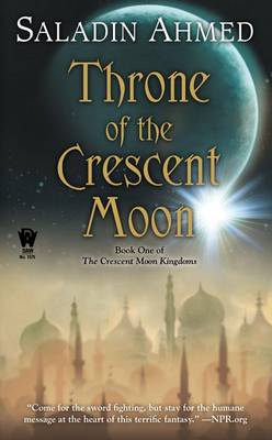 Throne of the Crescent Moon by Saladin Ahmed