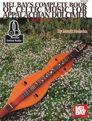 Complete Book of Celtic Music for Appalachian Dulcimer book