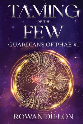 Taming of the Few: An Irish Contemporary Fantasy Novel book