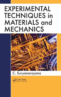 Experimental Techniques in Materials and Mechanics by C. Suryanarayana