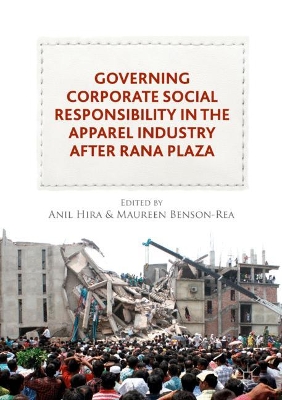Governing Corporate Social Responsibility in the Apparel Industry after Rana Plaza book