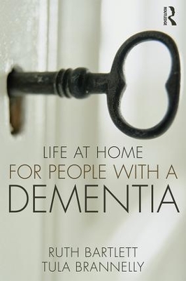 Life at Home for People with a Dementia by Ruth Bartlett