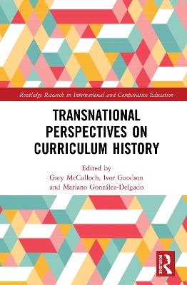 Transnational Perspectives on Curriculum History by Gary McCulloch