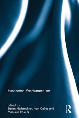 European Posthumanism by Stefan Herbrechter