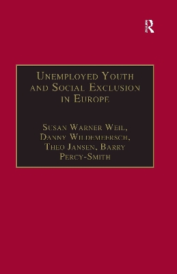 Unemployed Youth and Social Exclusion in Europe: Learning for Inclusion? book