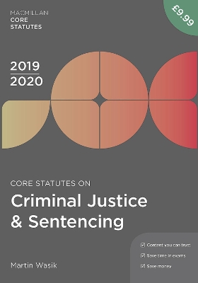 Core Statutes on Criminal Justice & Sentencing 2019-20 book
