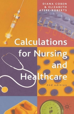 Calculations for Nursing and Healthcare book