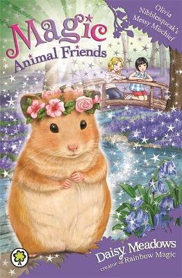 Magic Animal Friends: Olivia Nibblesqueak's Messy Mischief book
