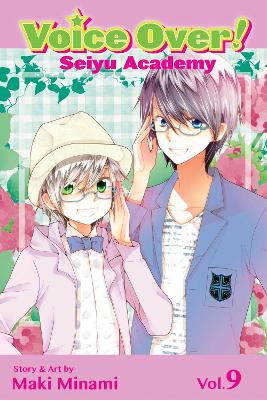 Voice Over!: Seiyu Academy, Vol. 9 book