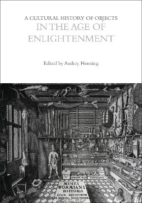 A Cultural History of Objects in the Age of Enlightenment book