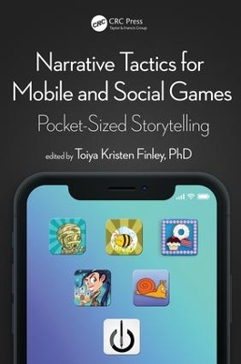 Narrative Tactics for Mobile and Social Games book