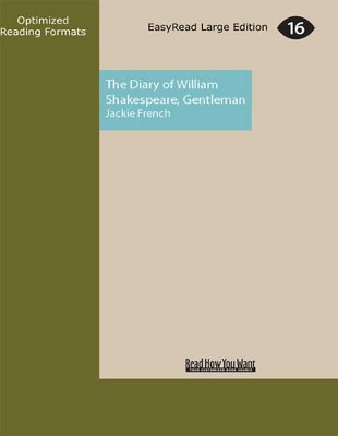 The The Diary of William Shakespeare, Gentleman by Jackie French