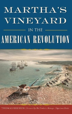 Martha's Vineyard in the American Revolution book