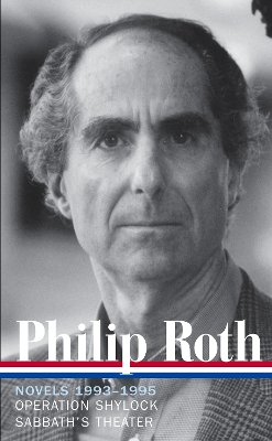 Philip Roth: Novels 1993-1995 (LOA #205): Operation Shylock / Sabbath's Theater book