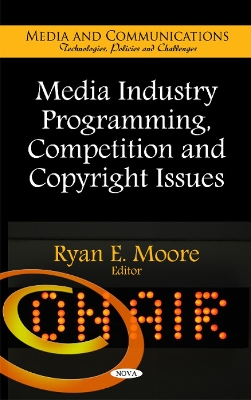 Media Industry Programming, Competition & Copyright Issues book