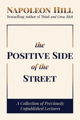 The Positive Side of the Street: A Collection of Previously Unpublished Lectures book