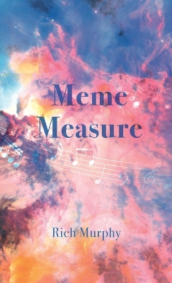 Meme Measure by Rich Murphy