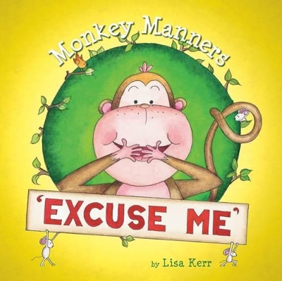 Cheeky Monkey Manners: Excuse Me book