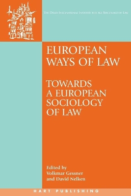 European Ways of Law: Towards a European Sociology of Law by Volkmar Gessner