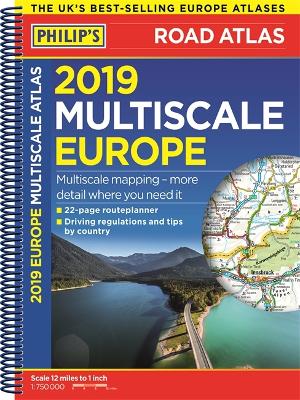Philip's 2019 Multiscale Road Atlas Europe: (Spiral Bound) book