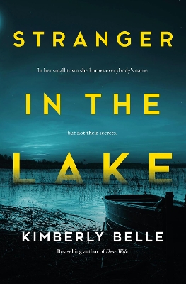 Stranger in the Lake by Kimberly Belle