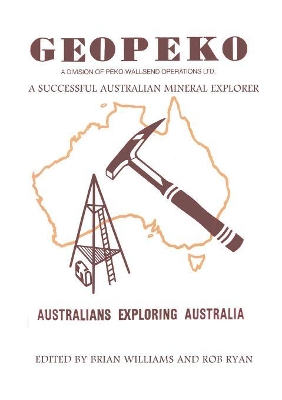 Geopeko - A Successful Australian Mineral Explorer book
