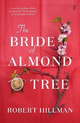 The Bride of Almond Tree by Robert Hillman