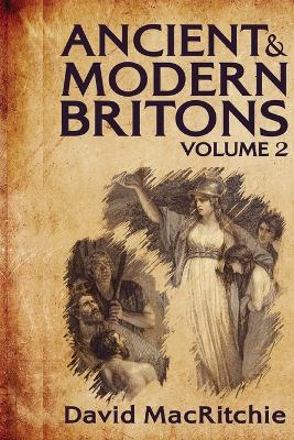 Ancient and Modern Britons, Vol. 2 book