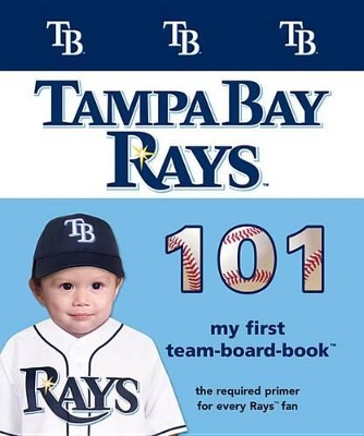 Tampa Bay Rays 101-Board book