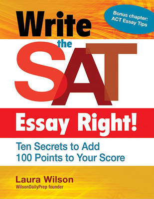 Write the SAT Essay Right! (Teacher/Trade Edition) book