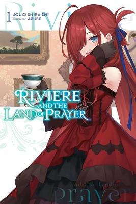 Riviere and the Land of Prayer, Vol. 1 (light novel) book