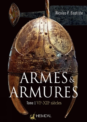 Armes Et Armures Tome 1: VIe - XII book