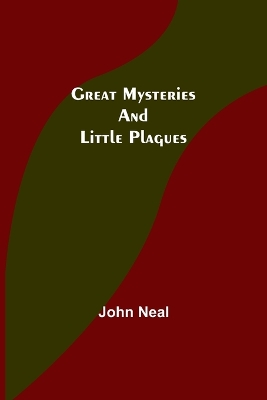 Great Mysteries and Little Plagues book