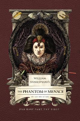 William Shakespeare's The Phantom of Menace: Star Wars Part the First book
