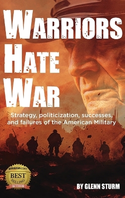 Warriors Hate War by Glenn Sturm