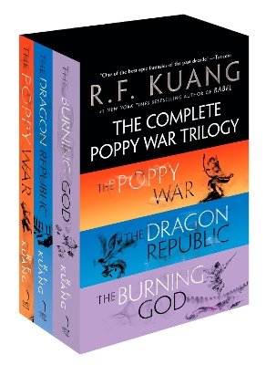 The Complete Poppy War Trilogy Boxed Set: The Poppy War / The Dragon Republic / The Burning God by R. F Kuang