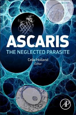 Ascaris: The Neglected Parasite book