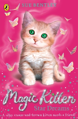 Magic Kitten: Star Dreams by Sue Bentley