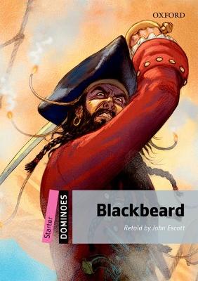 Dominoes: Starter: Blackbeard Pack by John Escott
