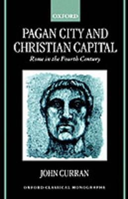 Pagan City and Christian Capital by John R Curran