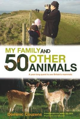 My Family and 50 Other Animals by Dominic Couzens