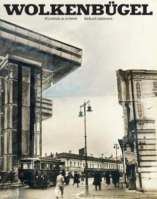 Wolkenbügel: El Lissitzky as Architect book