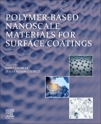 Polymer-Based Nanoscale Materials for Surface Coatings book