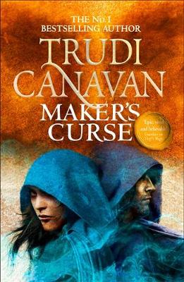 Maker's Curse: Book 4 of Millennium's Rule by Trudi Canavan