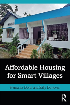 Affordable Housing for Smart Villages by Hemanta Doloi
