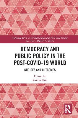 Democracy and Public Policy in the Post-COVID-19 World: Choices and Outcomes book