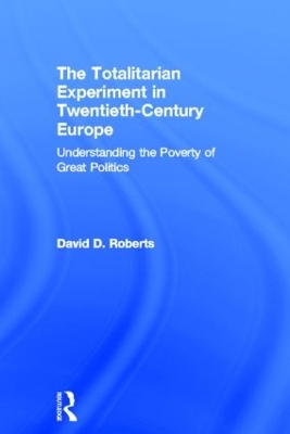 Totalitarian Experiment in Twentieth Century Europe book