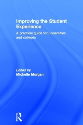 Improving the Student Experience by Michelle Morgan